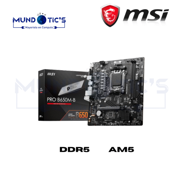 PLACA AM5 MSI PRO B650M-B D5 mATX