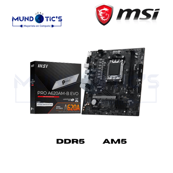 PLACA AM5 MSI PRO A620AM-B EVO D5 mATX